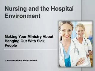 Nursing and the Hospital Environment