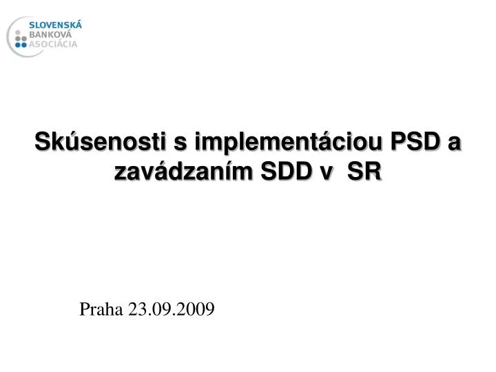 sk senosti s implement ciou psd a zav dzan m sdd v sr