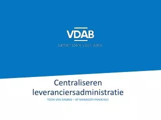 centraliseren leveranciersadministratie