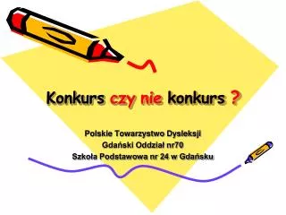 konkurs czy nie konkurs