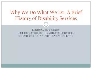 Why We Do What We Do: A Brief History of Disability Services