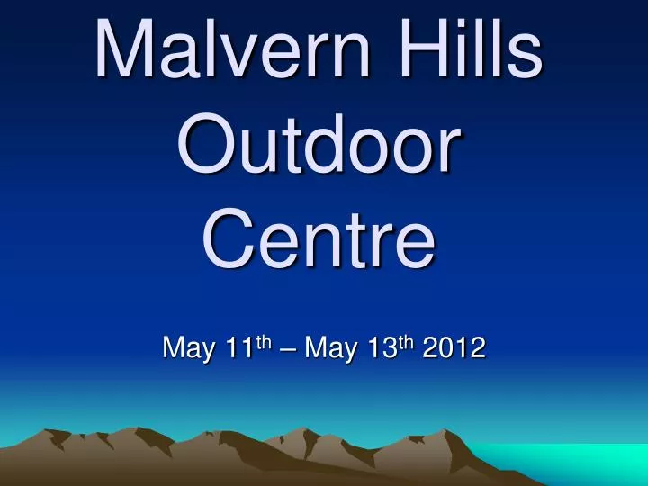malvern hills outdoor centre