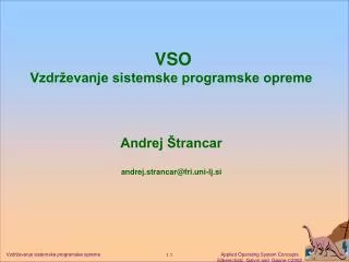 vso vzdr evanje sistemske programske opreme andrej trancar andrej strancar@fri uni lj si