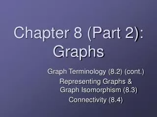 Chapter 8 (Part 2): Graphs