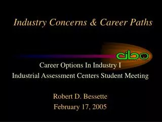 Industry Concerns &amp; Career Paths