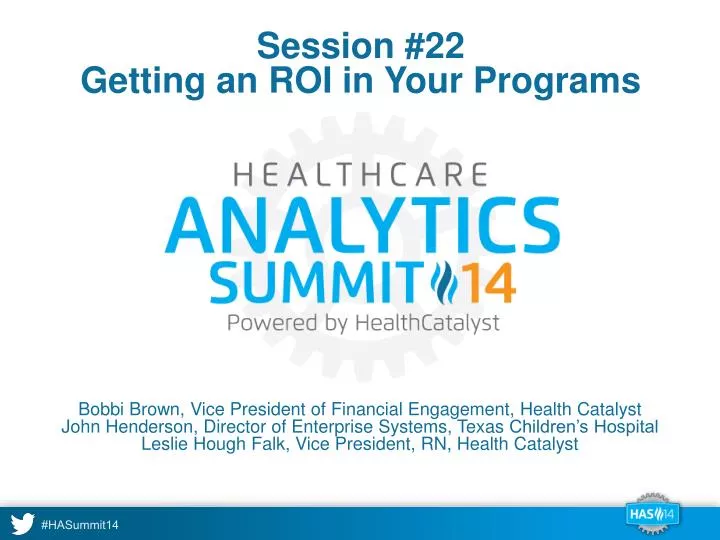 session 22 getting an roi in your programs
