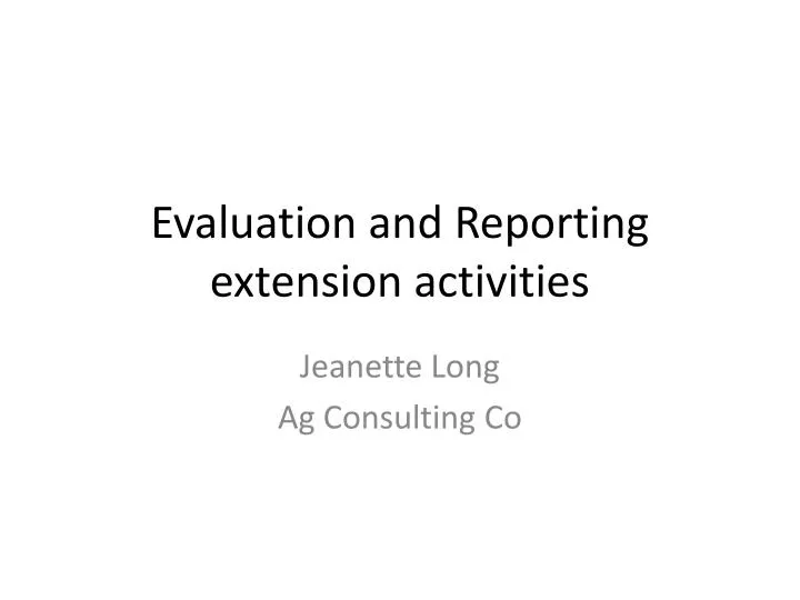 evaluation and reporting extension activities