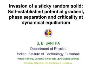 S. B. SANTRA Department of Physics Indian Institute of Technology Guwahati