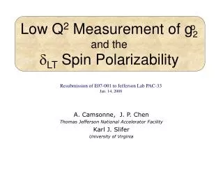 Low Q 2 Measurement of g 2 and the ? LT Spin Polarizability