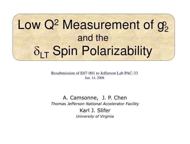 low q 2 measurement of g 2 and the lt spin polarizability