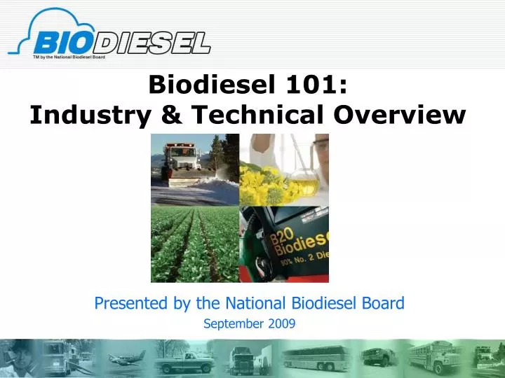 biodiesel 101 industry technical overview