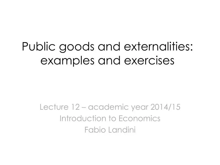 public goods and externalities examples and exercises
