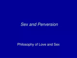 Sex and Perversion