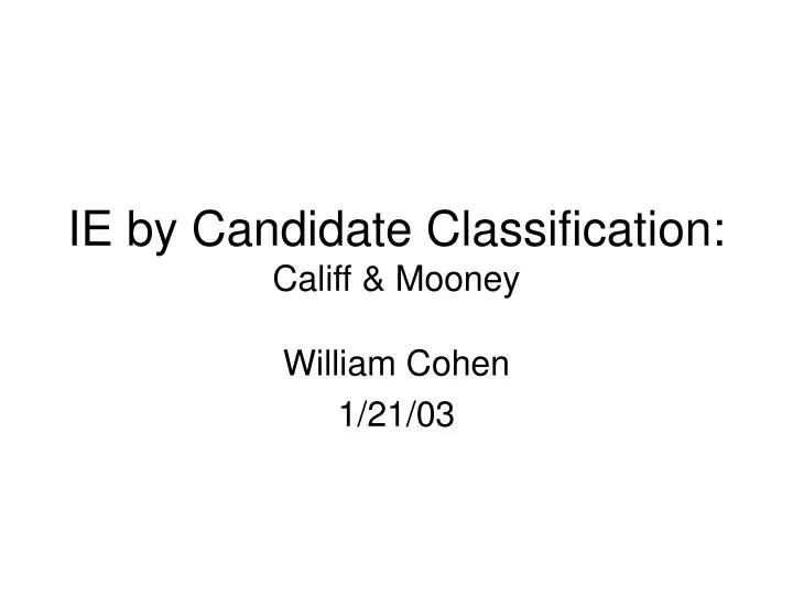 ie by candidate classification califf mooney