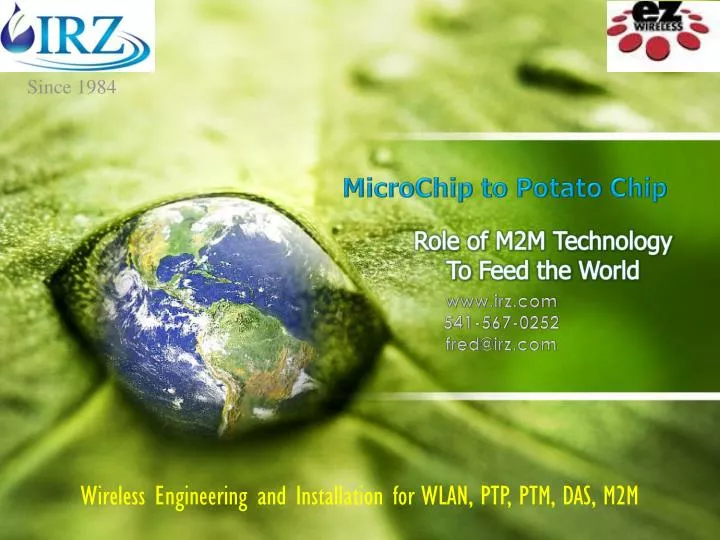microchip to potato chip www irz com 541 567 0252 fred@irz com