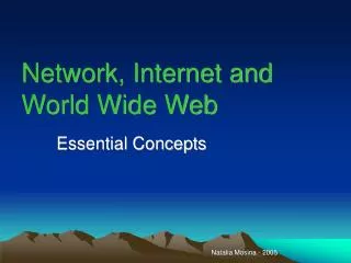 Network, Internet and World Wide Web