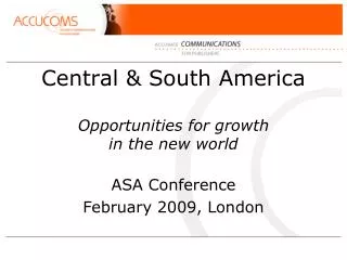 Central &amp; South America Opportunities for growth in the new world