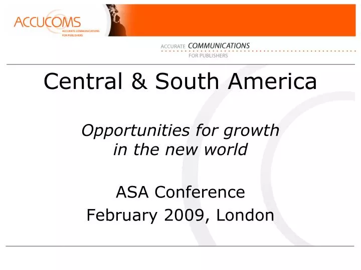 central south america opportunities for growth in the new world