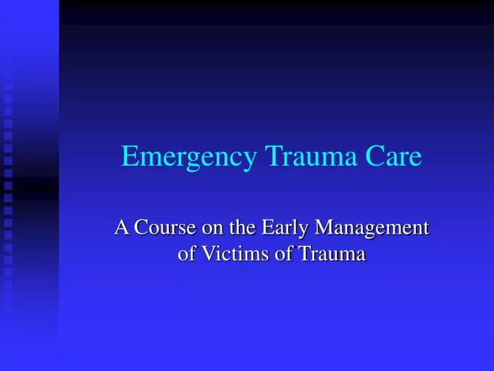 emergency trauma care