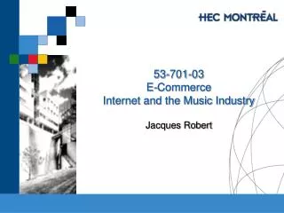 53-701-03 E-Commerce Internet and the Music Industry