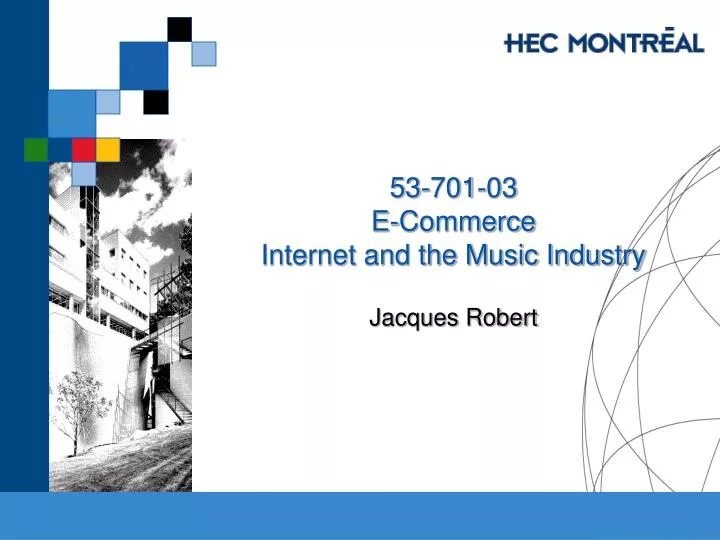 53 701 03 e commerce internet and the music industry