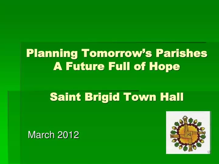 planning tomorrow s parishes a future full of hope saint brigid town hall