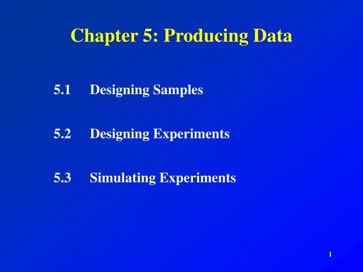 chapter 5 producing data