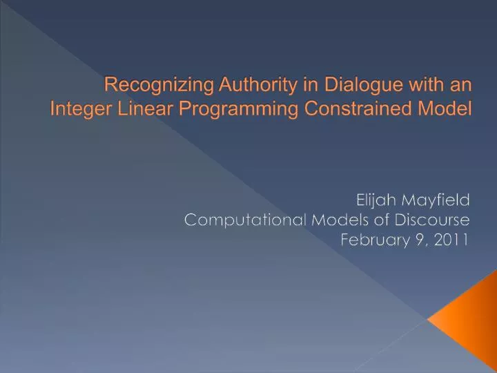 recognizing authority in dialogue with an integer linear programming constrained model
