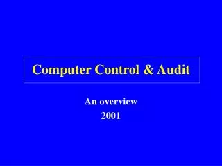 Computer Control &amp; Audit