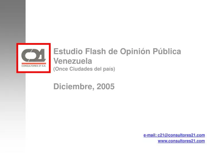 estudio flash de opini n p blica venezuela once ciudades del pa s diciembre 2005
