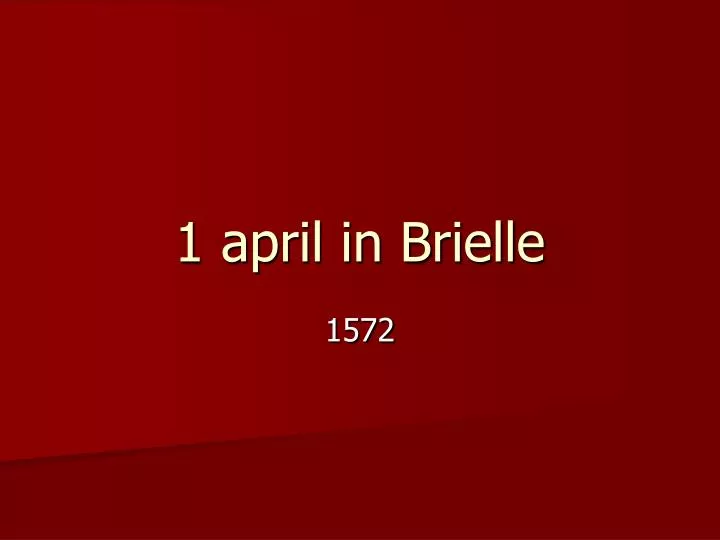 1 april in brielle