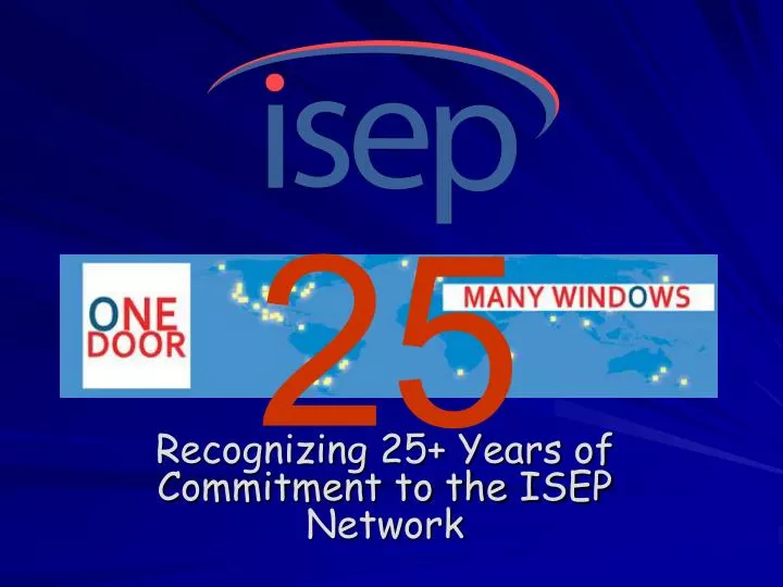 recognizing 25 years of commitment to the isep network