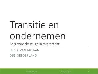 transitie en ondernemen zorg voor de jeugd in overdracht