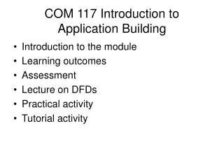 COM 117 Introduction to Application Building