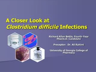 A Closer Look at Clostridium difficile Infections