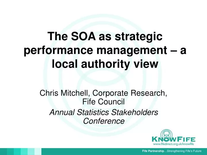 the soa as strategic performance management a local authority view
