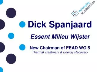 Dick Spanjaard Essent Milieu Wijster New Chairman of FEAD WG 5