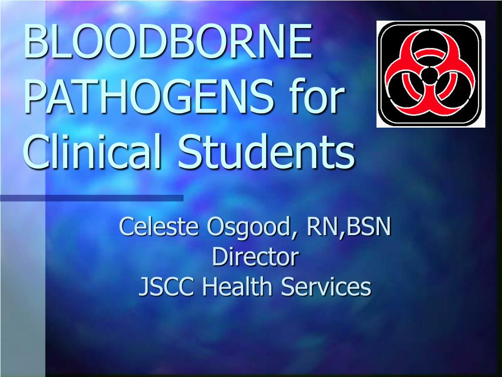 PPT - BLOODBORNE PATHOGENS for Clinical Students PowerPoint ...