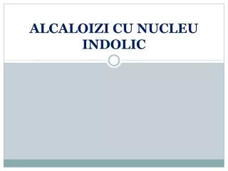 alcaloizi cu nucleu indolic