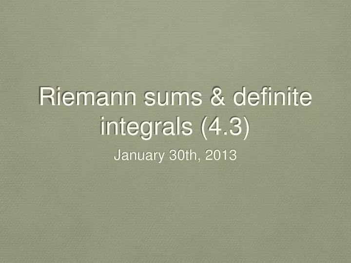 riemann sums definite integrals 4 3