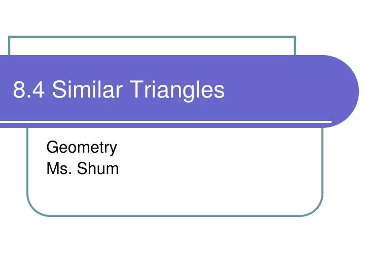 8 4 similar triangles