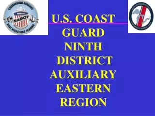 U.S. COAST GUARD NINTH DISTRICT AUXILIARY EASTERN REGION