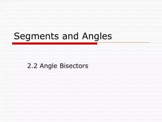 Segments and Angles