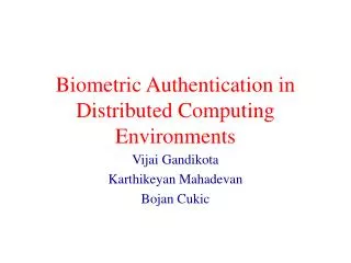 Biometric Authentication in Distributed Computing Environments