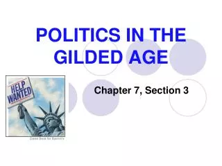 POLITICS IN THE GILDED AGE