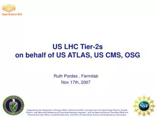 us lhc tier 2s on behalf of us atlas us cms osg