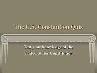 The U.S. Constitution Quiz