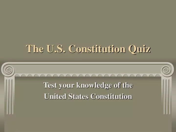 the u s constitution quiz