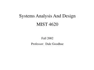 Systems Analysis And Design MIST 4620