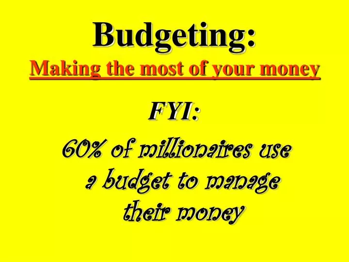 budgeting making the most of your money